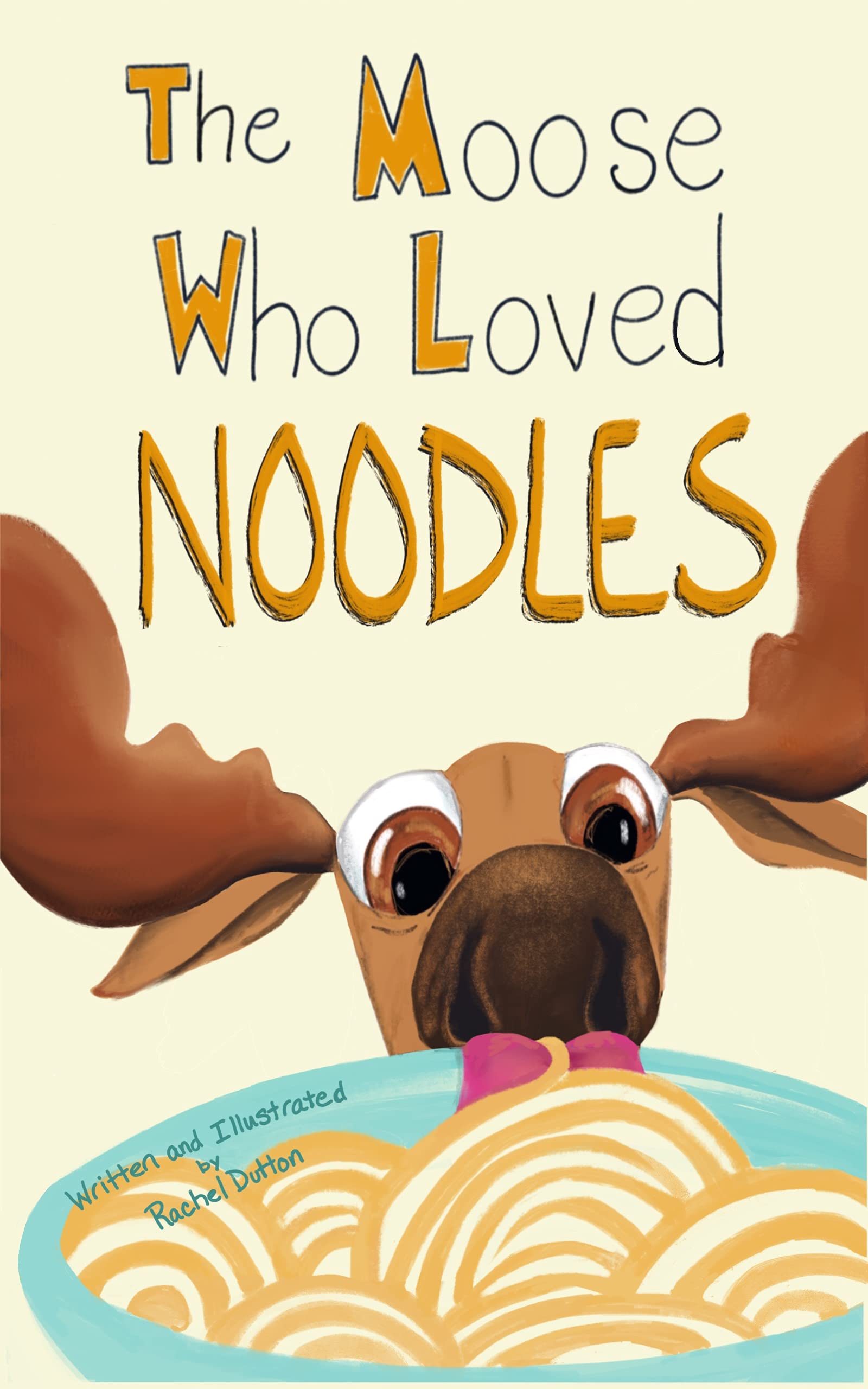 The Moose Who Loved Noodles (Magnificent Moose Adventures)