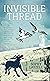 Invisible Thread