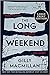 The Long Weekend