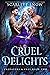Cruel Delights (Predators &...