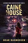 Caine House by Dean Rasmussen
