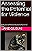 Detecting the Potential for Violence by Jane Gilgun