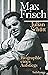 Max Frisch Biographie eines Aufstiegs