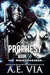 Prophesy Book III by A.E. Via