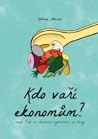 Kdo vaří ekonomům...