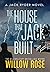 The House That Jack Built (Jack Ryder Mystery) by Willow Rose