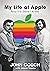 My Life at Apple: And the Steve I Knew