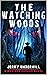 The Watching Woods: A Weste...