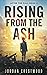 Rising from the Ash: After ...
