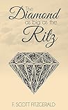 The Diamond as Big as the Ritz by F. Scott Fitzgerald