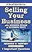 A Brief Guide to Selling Yo...