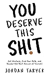 You Deserve This ...