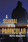 A Scandal of the Particular