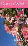 The Whitmere Legacy: Heritage The Whitmere Legacy: Heritage