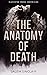 The Anatomy of Death (Slaug...