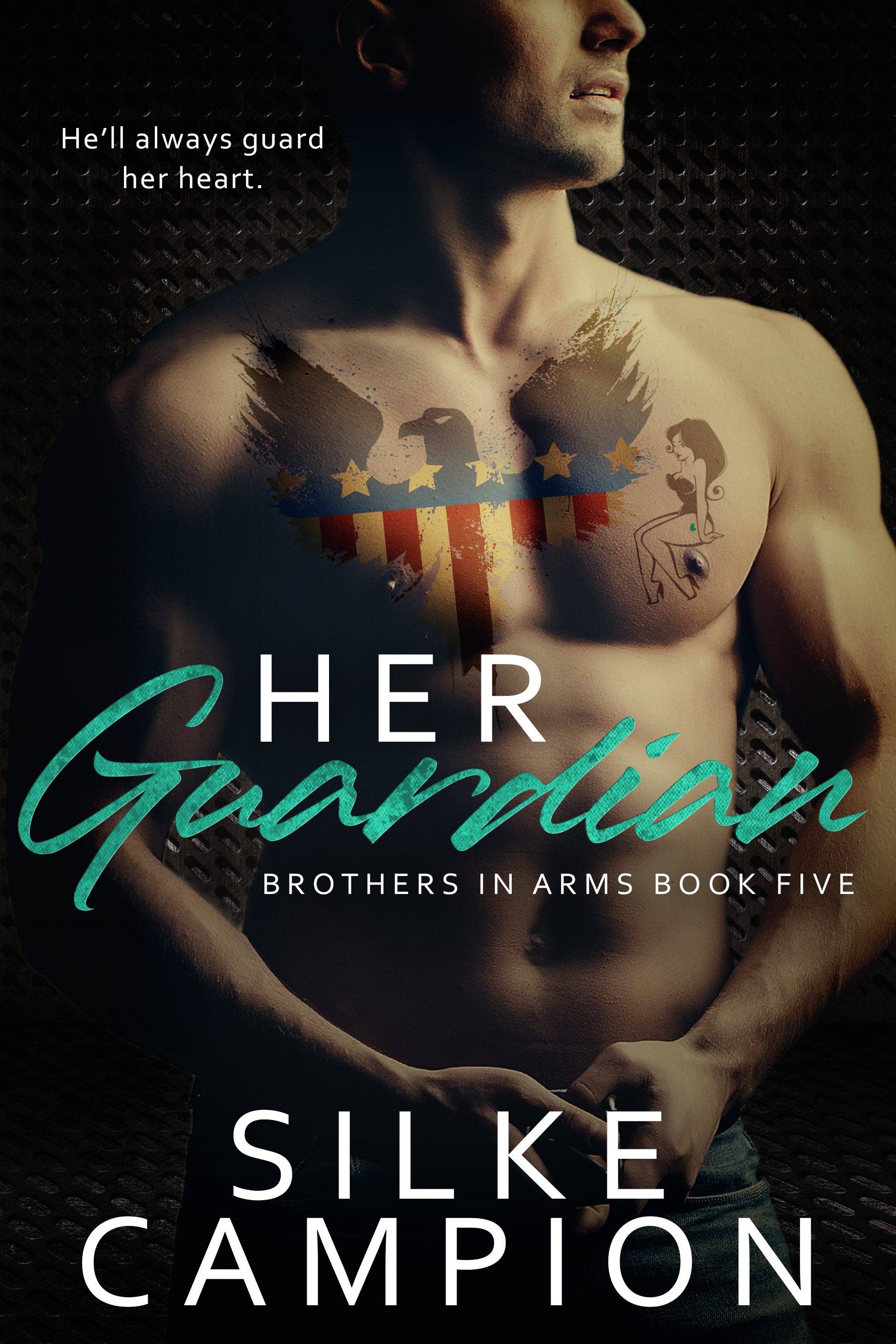 Her Guardian (Brothers In Arms, #5)