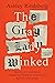 The Gray Lady Winked: How the New York Times's Misreporting, Distortions and Fabrications Radically Alter History