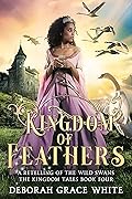 Kingdom of Feathers (The Kingdom Tales #4)
