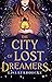 The City of Lost Dreamers