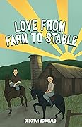 Love From Farm to Stable