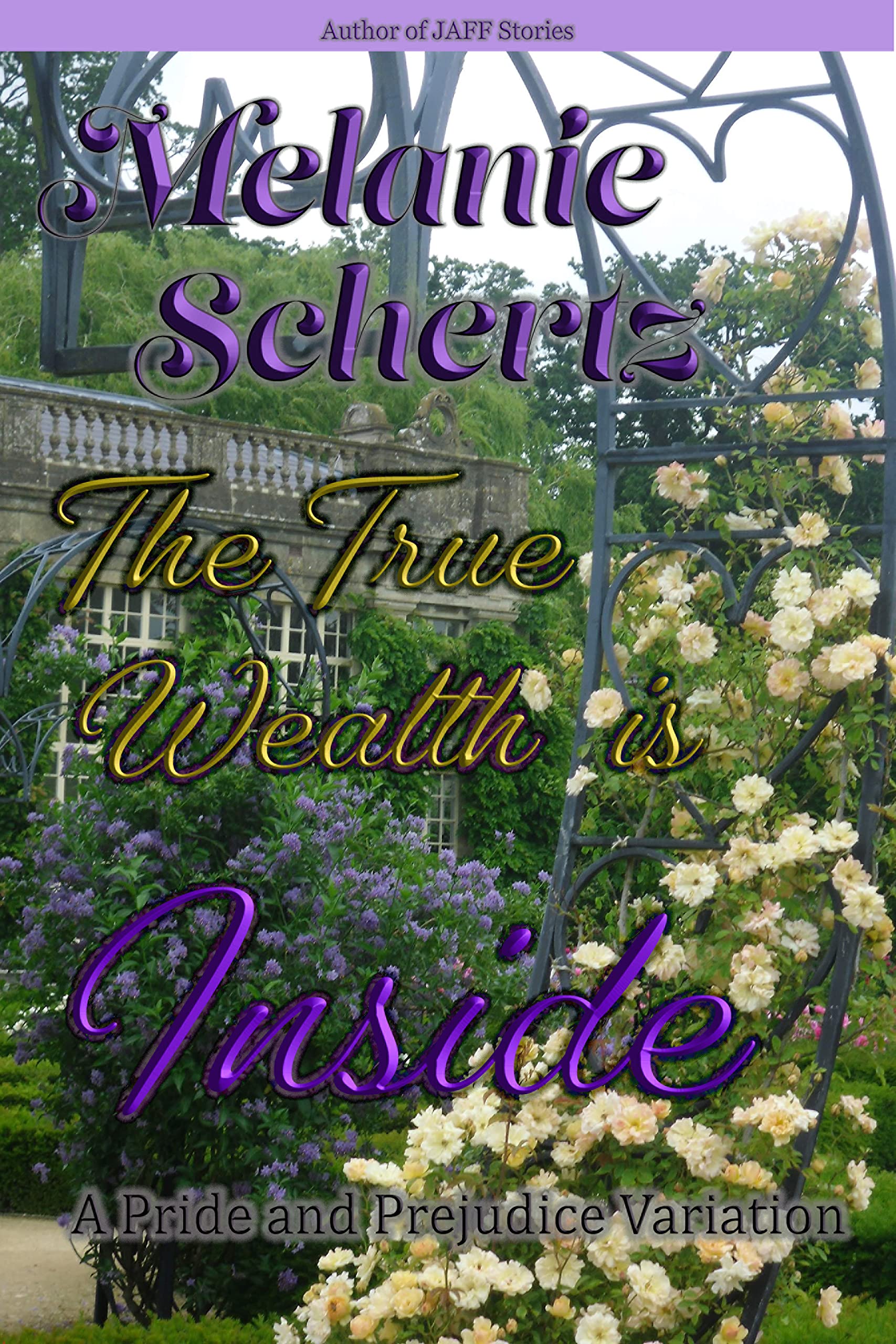 The True Wealth is Inside: A Pride and Prejudice Variation (Kindle Edition)