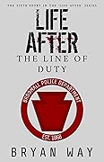 Life After: The Line of Duty