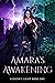 Amara's Awakening: Gideon's...