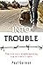 Into Trouble by Paul Francis Gorman