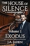 Exodus (The House of Silence, #1)