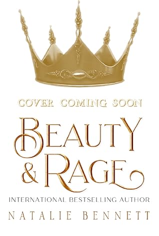 Beauty & Rage (Broken Crowns Trilogy 1)