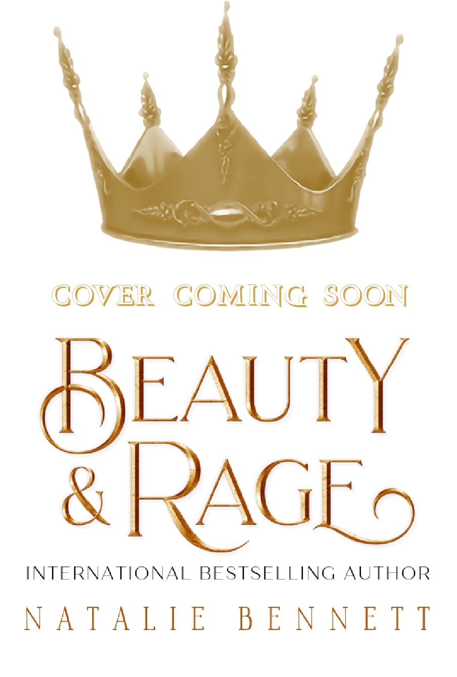 Beauty & Rage (Broken Crowns Trilogy 1)