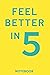 Feel Better in 5 Notebook by ali sameh abdaal
