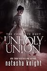 Unholy Union: The...