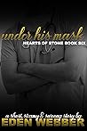 Under His Mask: A One Night Stand & Medical Workplace Novella