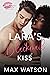 Lara's Blackmail Kiss by Max Watson