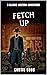 Fetch Up - a western action...