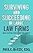 Surviving and Succeeding in Large Law Firms: While Keeping Your Honor and Dignity