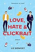 Love, Hate &amp; Clickbait 