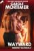Wayward (Regency Scandal, #3)