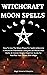 WITCHCRAFT MOON SPELLS : Ho...