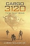 Cargo 3120: Ties That Bind