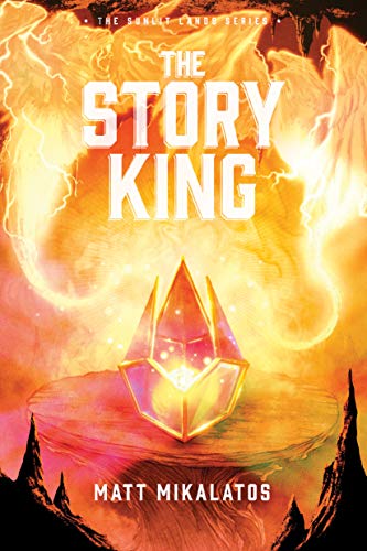 The Story King (The Sunlit Lands #3)