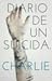 Diario de un suicida by Charlie
