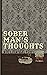 Sober Man's Thoughts