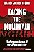 Facing the Mountain: The Forgotten Heroes of the Second World War