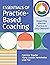 Essentials of Practice-Based Coaching: Supporting Effective Practices in Early Childhood
