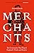 Merchants: The Community Th...