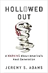Hollowed Out: A W...