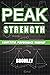Peak Strength: Competitive Performance Roadmap ("Base Strength" Book #2)