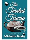 The Tainted Teacup